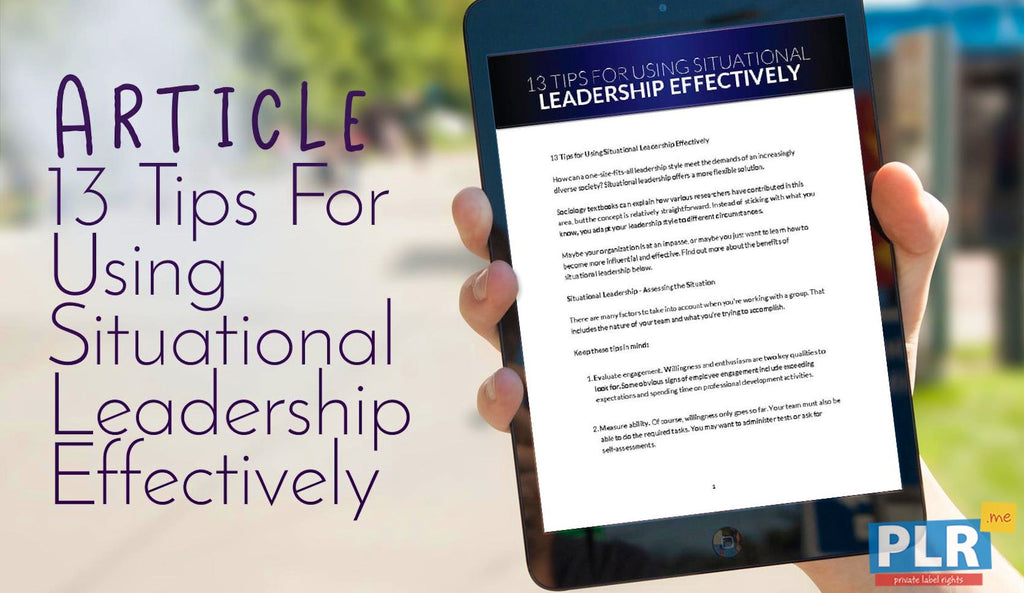 13 Tips For Using Situational Leadership Effectively