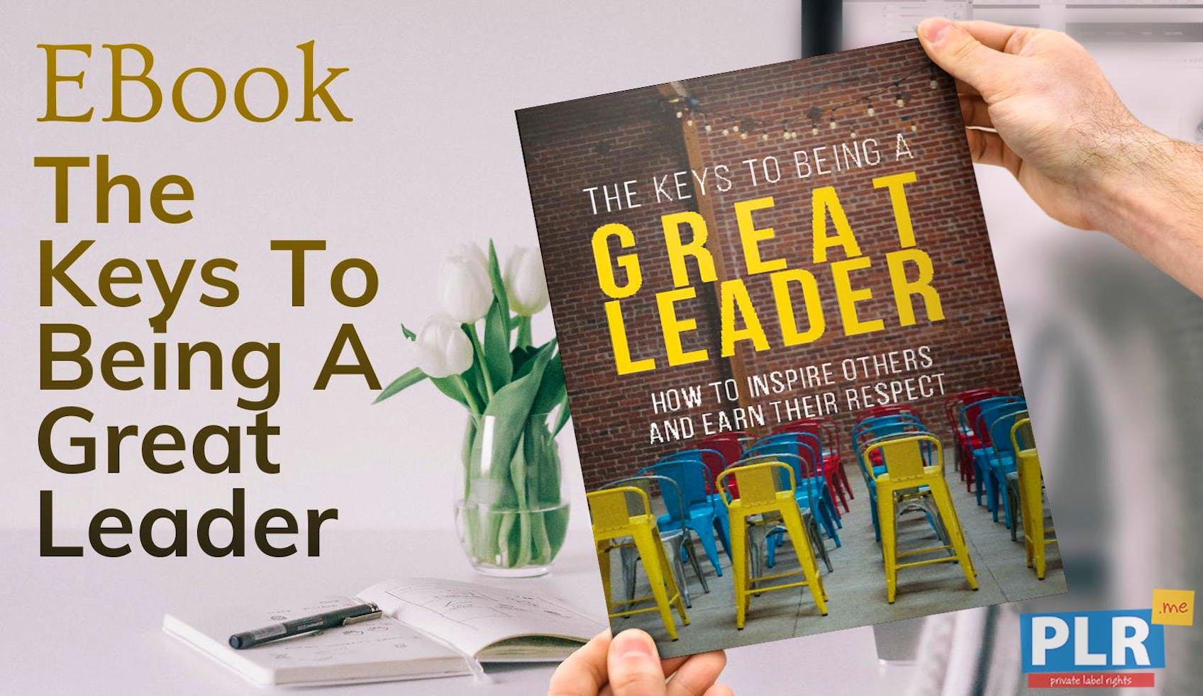 The Keys to Being a Great Leader
