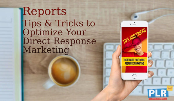 Tips and Tricks To Optimize Your Direct Response Marketing
