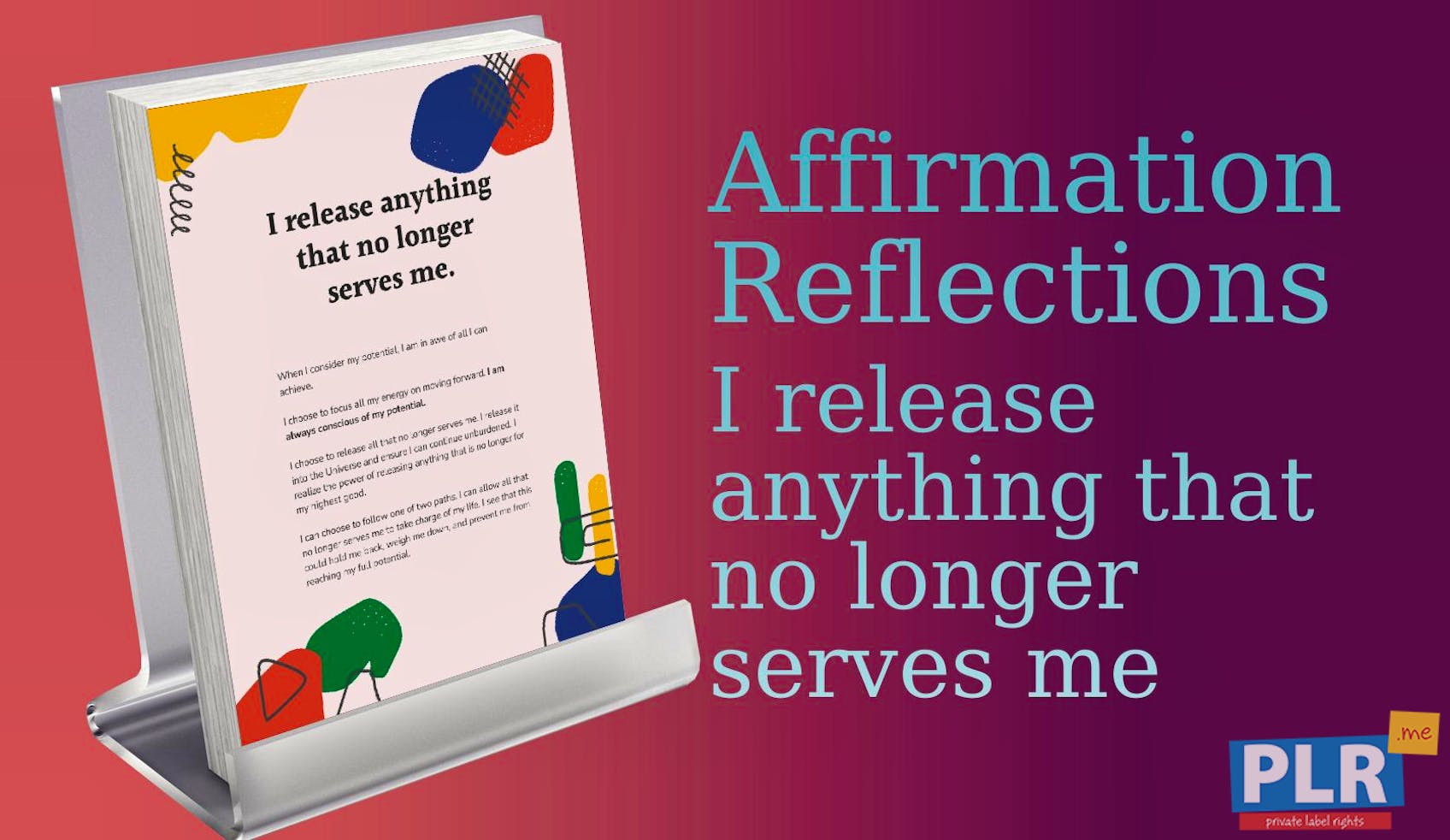 I Release Anything That No Longer Serves Me