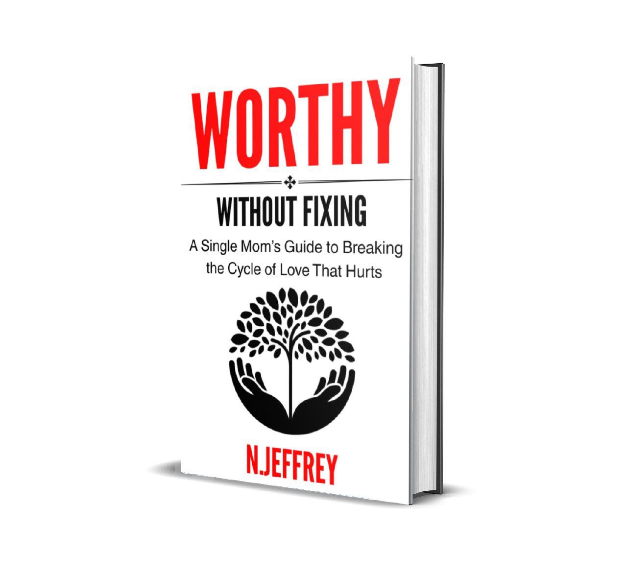 Worthy Without Fixing